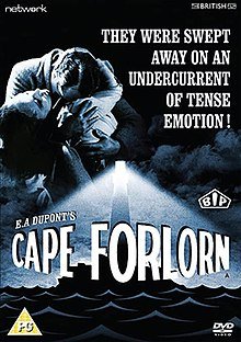 A black film poster of the film Cape Forlorn, with the title of the film in the beam of a lighthouse. Above it is a white man and woman embracing in the clouds with the words They were swept away on an undercurrent of tense emotion